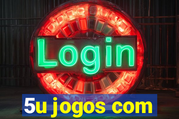 5u jogos com